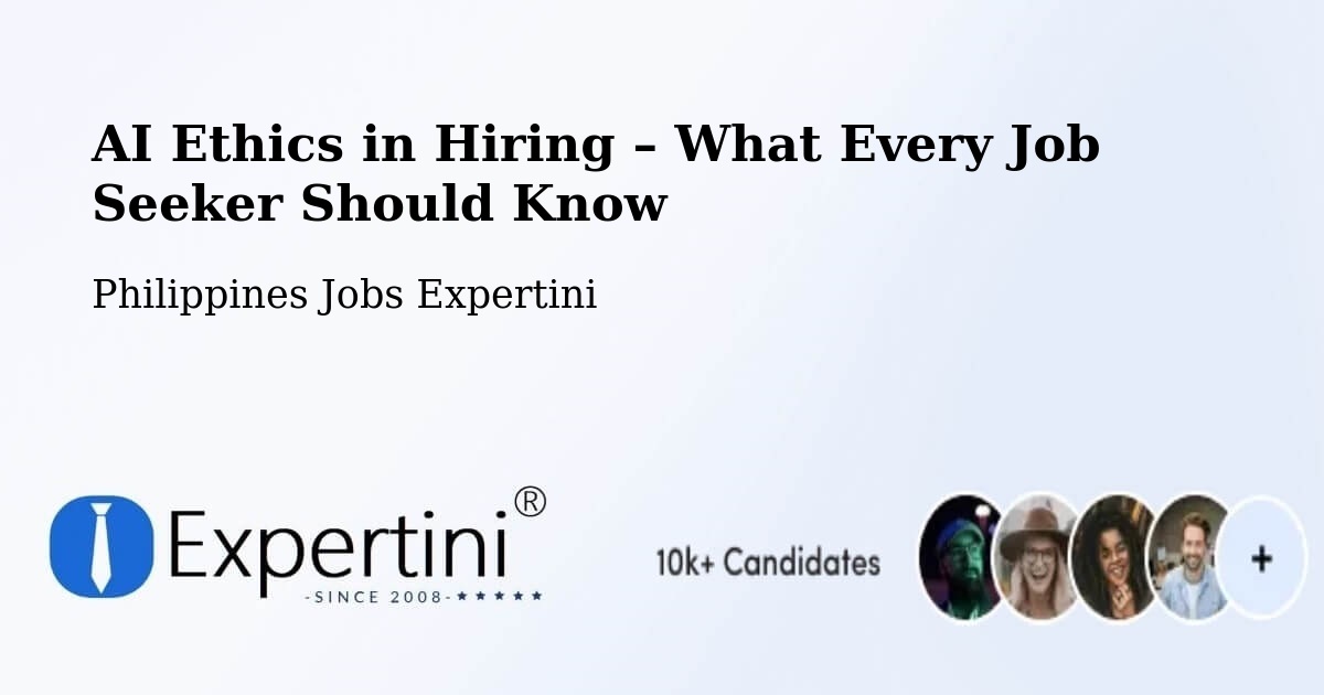 AI Ethics in Recruitment & Hiring – Barayong - Barayong, Philippines Jobs Expertini